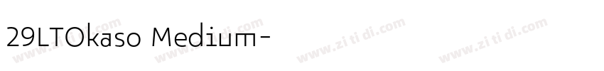 29LTOkaso Medium字体转换